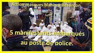 Besançon : 5 manifestants embarqués au poste de police.