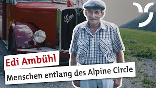 Menschen entlang des Alpine Circle: Edi Ambühl