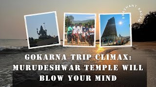 Murudeshwar Magic Gokarna Adventure Ends at Murudeshwar From Gokarna to Murudeshwar: