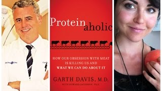 Dr Garth Davis (Proteinaholic Author) VS Denise Minger Part 1A