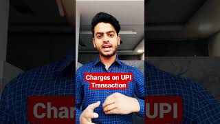 Charges on UPI Transactions