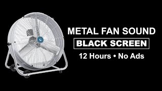 😴💨 Metal Fan Sound to Sleep Deeply, Study Well and Relax ⬛ Black Screen ⬛ 12 Hours - No Ads 🚫