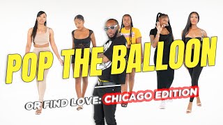 Ep 1. Pop The Ballon Or Find Love | Chicago Edition Hosted By SkinBone