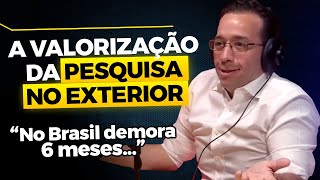 A valorização da pesquisa no exterior