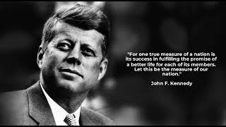 Best John F. Kennedy Quotes. The wisdom of a great leader.