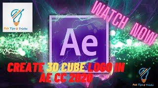 Creating 3D Animated Cube Logo In After Effects CC 2020