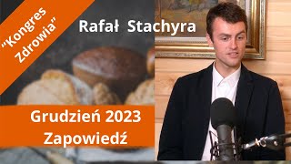 Kongres Zdrowia  Zaproszenie i zachęta Rafał Stachyra