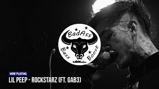 Lil Peep - Rockstarz (ft. Gab3) [Bass Boosted]