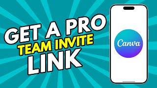 How to Get Canva Pro Team Invite Link - 2024