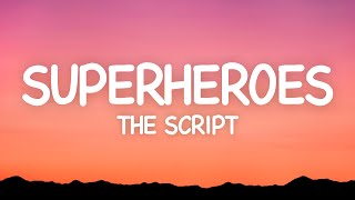 The Script - Superheroes (Lyrics)