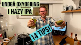 Undgå oxidation, når du brygger IPA  - 14 tips til at brygge kvalitets IPA