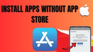 How To Install Apps without App Store In IPhone Or IPad (Latest Method 2024)