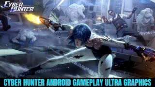 Cyber Hunter Gameplay High Graphics | New Battle Royale