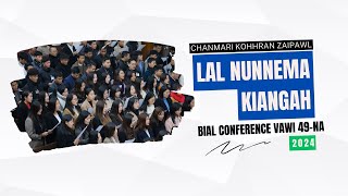 Lal Nunnema Kiangah - Chanmari Kohhran Zaipawl | Bial Conference vawi 49 - Na | 26.01.2024