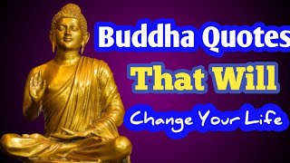 Best Buddha quotes that can change your life / Buddha Quotes