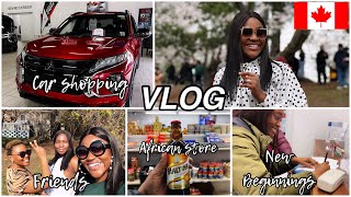 VLOG DUMP! Car shopping with a DARLYN, Girls Trip to Oshawa and first visit to African store