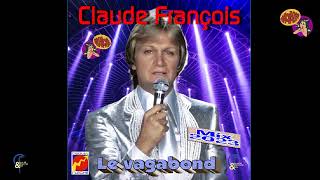 Claude François "Le vagabond" mix (2023)