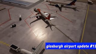 glasburgh airport update #13