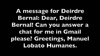 A message for Deirdre Bernal is Back