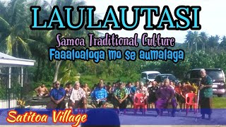 Laulautasi (Samoa Traditional Culture) by Satitoa Village