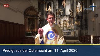 Predigt aus der Osternacht am 11.04.2020 | PG Marktoberdorf