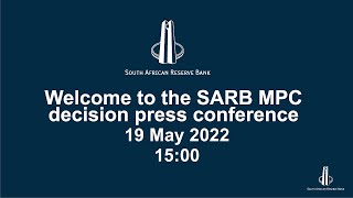 MPC Decision Press Conference - 19 May 2022