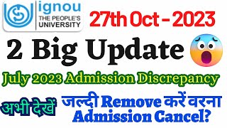 IGNOU 2 Big Update || IGNOU Exam Form Fillup last date (WITHOUT LATE FEE) | Admission Discrepancy