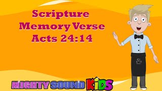 Acts 24:14 -- Scripture Memory Verse – Mighty Sound Kids‬‬‬‬‬‬‬‬‬‬‬‬‬‬‬‬‬‬‬‬‬‬‬‬‬‬‬‬‬‬‬‬‬