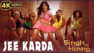 Jee Karda - Singh Is Kinng - 4K Video / Akshay Kumar & Katrina Kaif