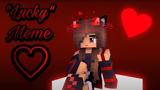 “Lucky“ Meme - Minecraft Animation ♫♡︎ఌ