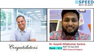 NEET SS 2023 - MCH Surgical Group, Dr Suyash Dilipkumar Suran, Rank - 511, SPEED Topper