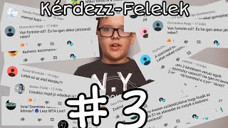 Kérdezz Felelek #3