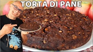 TORTA DI PANE  ANTICA RICETTA con MELE e CIOCCOLATA