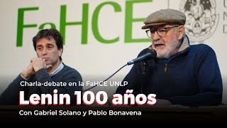 Lenin 100 años // Con Gabriel Solano y Pablo Bonavena