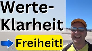 Werte erkennen und innere Freiheit finden: So geht’s!