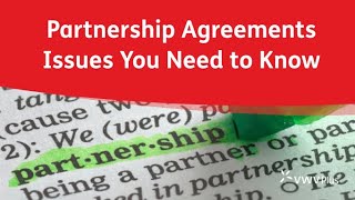 Partnership Agreements - The latest issues you need to know