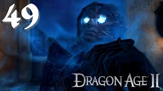 Dragon Age 2 Ultimate Edition Playthrough Part 49 - Legacy DLC - Hawke vs Corypheus