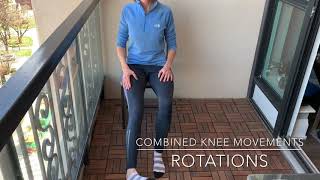 Combined knee movements - rotations