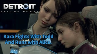 Kara Fights With Todd And Runs With Alice | Detroit Become Human Gameplay | Ultra Settings [PC]