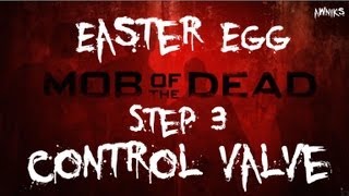 "Mob of the Dead" "Easter Egg" Step 3 - How to find the Control Valve!