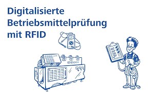 Digitalisierte Betriebsmittelprüfung mit RFID (DE)