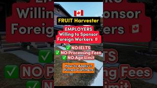 🇨🇦 Fruit Harvester LMIA Employers Willing to Sponsor Foreign Workers