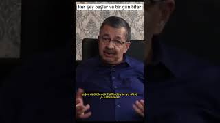 her şey başlar ve bir gün biter   HAYATİ İNANÇ