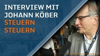 Interview mit Johann Köber - Steuern richtig steuern