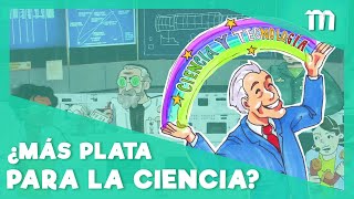 ¿Se necesita más plata para la investigación científica?