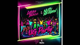 LUKAS BLACC & NUTTY NEITHAN - UG PARTY (Official Audio)