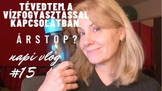 Napi vlog #15 I Tévedtem a vízfogyasztással kapcsolatban I Árstop? I Olajok