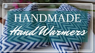 Handmade Hand Warmers | Easy Sewing Project | Aimsy's Antics