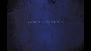 Gorafunk Electric Vol. 2 // Wind