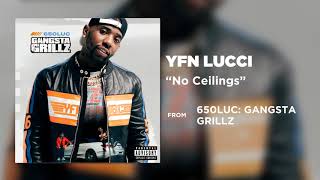 YFN Lucci - No Ceilings [Official Audio]